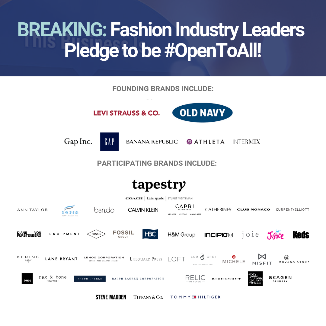 Thank you to the 50+ fashion industry brands for leading the way and pledging to be @OpenToAllOfUs! From founding #OpentoAll brands @LeviStraussCo, @GapInc and @OldNavy to new brands including @KateSpadeNY, @Coach and @StuartWeitzman, the fashion industry is sending a strong message of inclusion and equality. #BetterTogether
